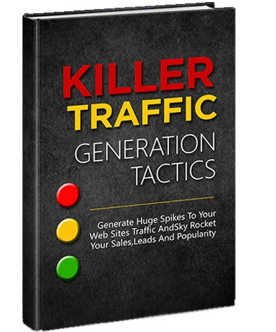 Killer Traffic Generation Tactics